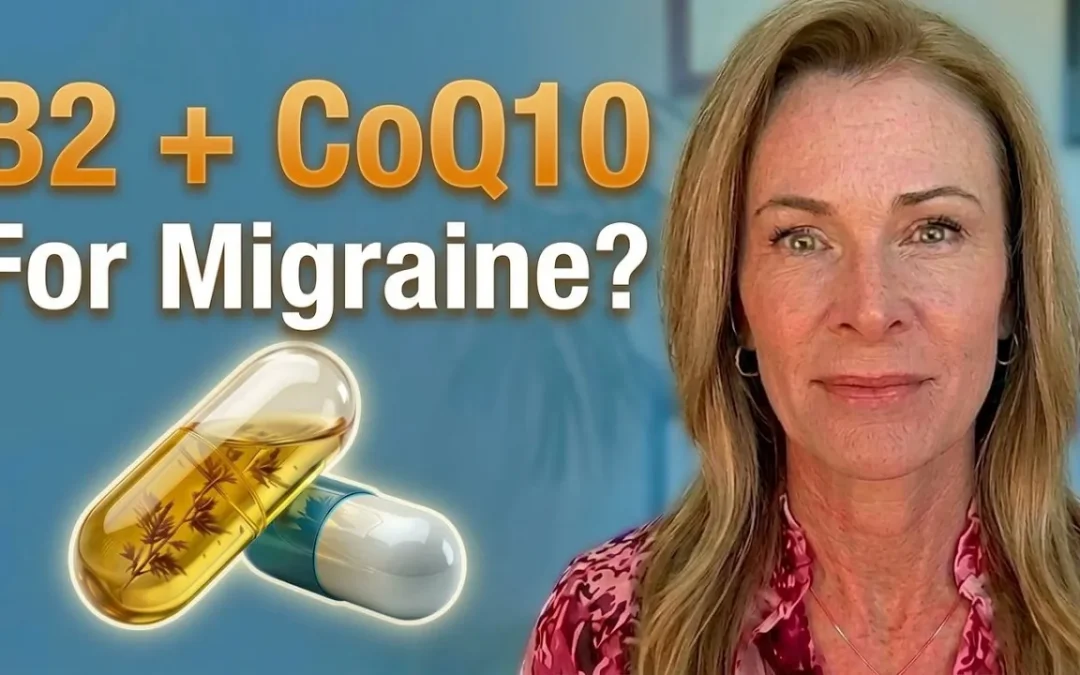 B2 and CoQ10 for Migraine: What’s the Evidence?